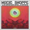 Magic Shoppe Wonderland