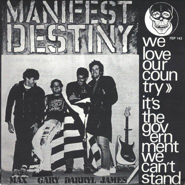 Manifest Destiny - We Love Our Country vinyl record album art
