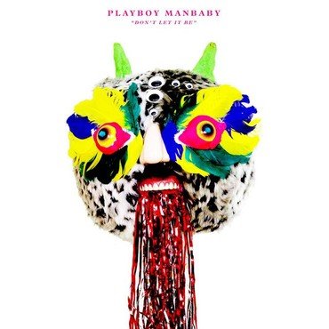 Playboy Manbaby - Don'T Let It Be vinyl record album art