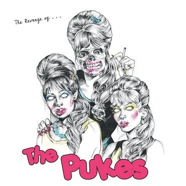 The Pukes - The Revenge Of The Pukes vinyl record album art