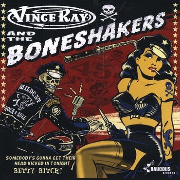 Vince & The Boneshakers Ray - Somebody'S Gonna Get Their Head Kic vinyl record album art