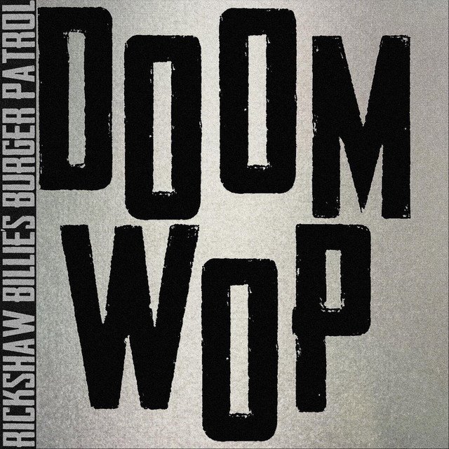 Rickshaw Billie'S Burger Patrol - Doom Wop vinyl record album art