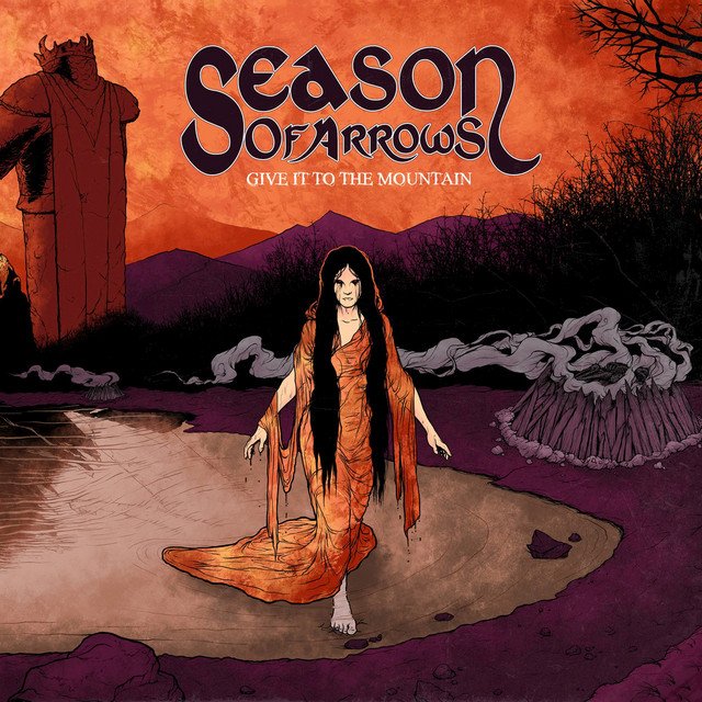 Season of Arrows Give It To The Mountain