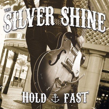 The Silver Shine - Hold Fast vinyl record album art