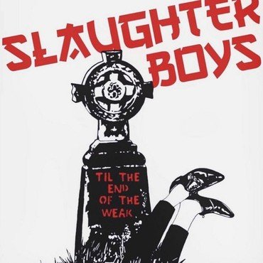 Slaughter Boys - Till The End Of The Weak vinyl record album art
