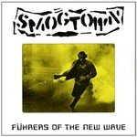 Smogtown - FUHRERS OF THE NEW WAVE (20TH ANN. ED.) vinyl record album art