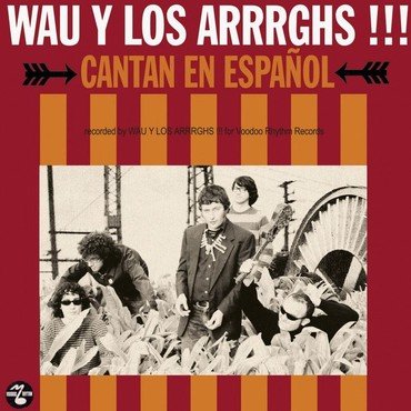 Wau Y Los Arrrghs!!! - Cantan En Espanol vinyl record album art