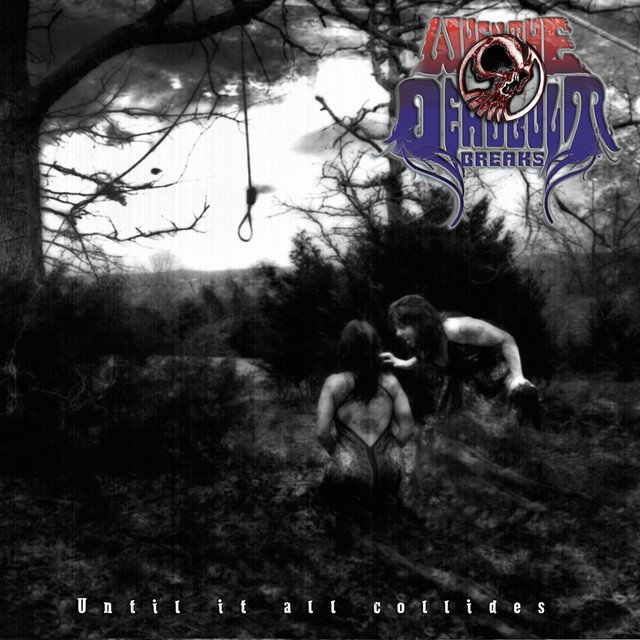 When The Deadbolt Breaks - Until It All Collides vinyl record album art