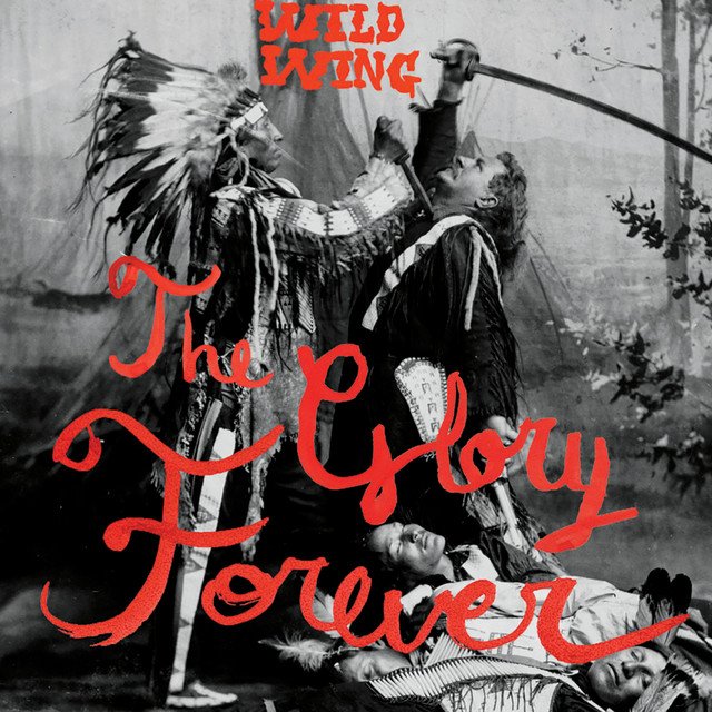 Wild Wing - The Glory Forever vinyl record album art