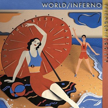 World\/Inferno Friendship Society - Just The Best Party vinyl record album art