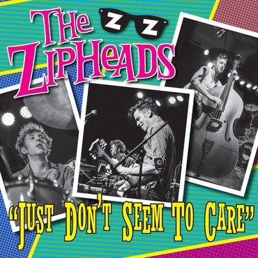 The Zipheads - Just Don'T Seem To Care vinyl record album art