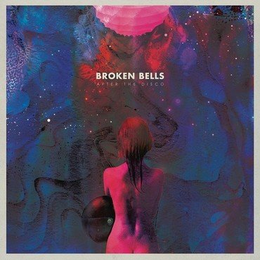 Broken Bells - After The Disco vinyl record album art