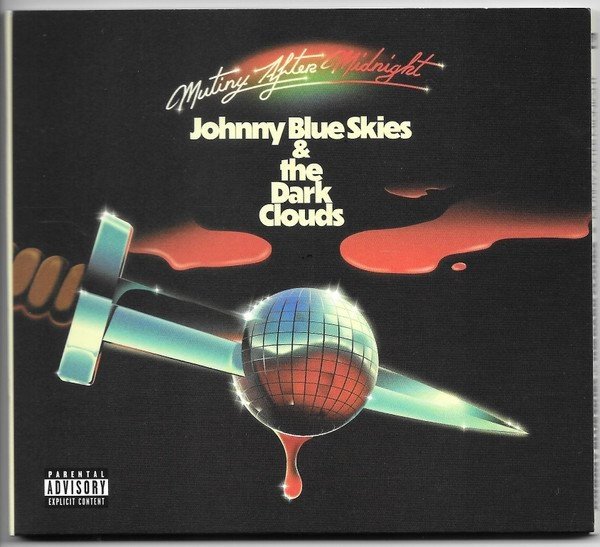 JOHNNY BLUE SKIES & THE DARK CLOUDS - MUTINY AFTER MIDNIGHT vinyl record album art