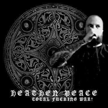 Heathen Peace - Total Fucking War vinyl record album art