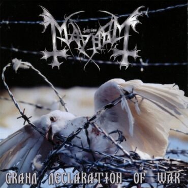 Mayhem - GRAND DECLARATION OF WAR (25TH ANNIV)