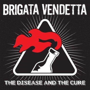 Brigata Vendetta - The Diseas And The Cure (Color) vinyl record album art