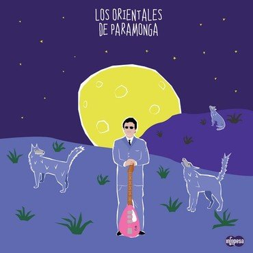 Los Orientales De Paramonga - Los Orientales De Paramonga 72-76 vinyl record album art