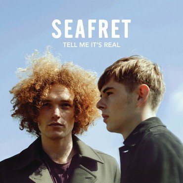 Seafret - Tell Me It'S Real (Sky Blue Vinyl) vinyl record album art