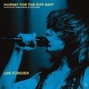 Hurray for the Riff Raff Live Forever