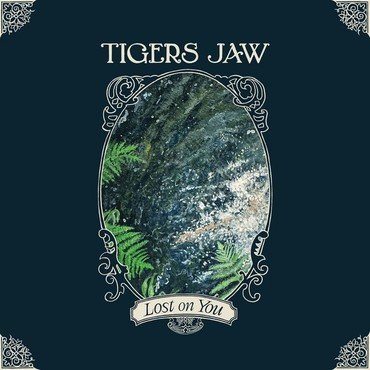 TIGERS JAW - LOST ON YOU (BLUE CORNETTO) vinyl record album art