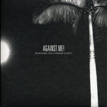 Against Me! - Searching For A Former Clarity vinyl record album art