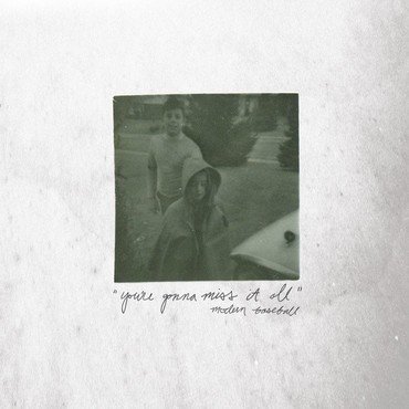 Modern Baseball - You'Re Gonna Miss It All vinyl record album art