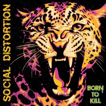 Social Distortion - Born To Kill vinyl record album art