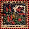 Not On Tour Growing Pains