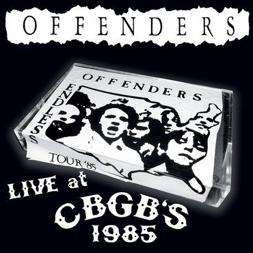 Offenders - Live At Cbgb'S 1985 vinyl record album art