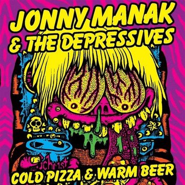 Jonny Manak & The Depressives - COLD PIZZA AND WARM BEER vinyl record album art