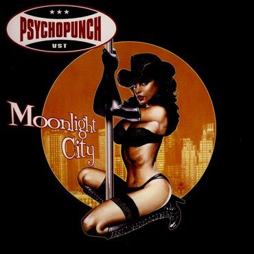 Psychopunch - Moonlight City vinyl record album art
