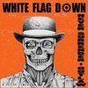 White Flag Down - NEVER SURRENDER/OUTLAW vinyl record album art