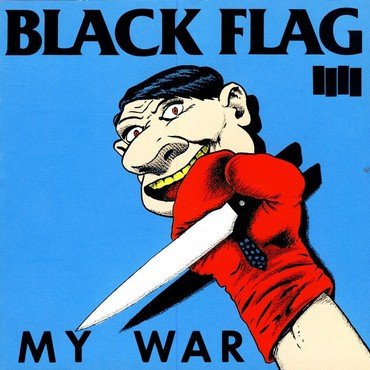 BLACK FLAG - MY WAR vinyl record album art