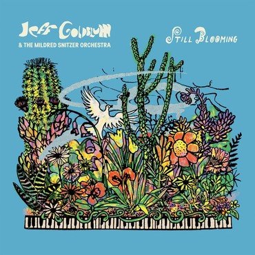 GOLDBLUM, JEFF & THE MILDRED SNITZER ORCHESTRA - NIGHT BLOOMS (W/SIGNED CARDS) vinyl record album art