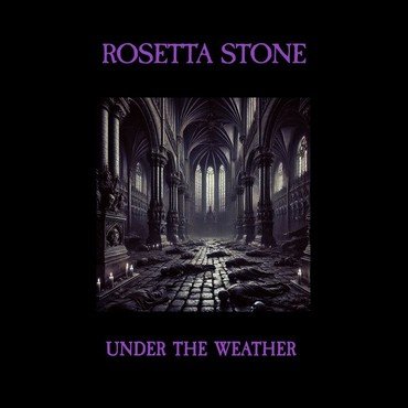 ROSETTA STONE - UNDER THE WEATHER (180GR) vinyl record album art