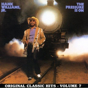 WILLIAMS, HANK JR. - THE PRESSURE IS ON vinyl record album art
