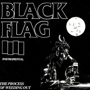 Black Flag - The Process Of Weeding Out vinyl record album art