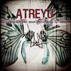 Atreyu Suicide Notes And Butterfly Kisses
