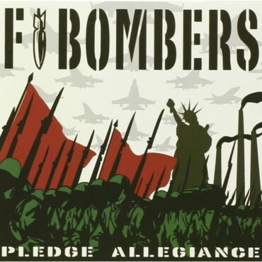F-bombers - PLEDGE ALLEGIANCE (CLEAR VINYL) vinyl record album art
