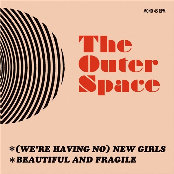The Outer Space - (WE'RE HAVING NO) NEW GIRLS vinyl record album art
