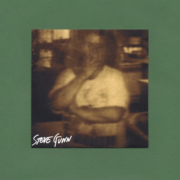 Steve Gunn STEVE GUNN
