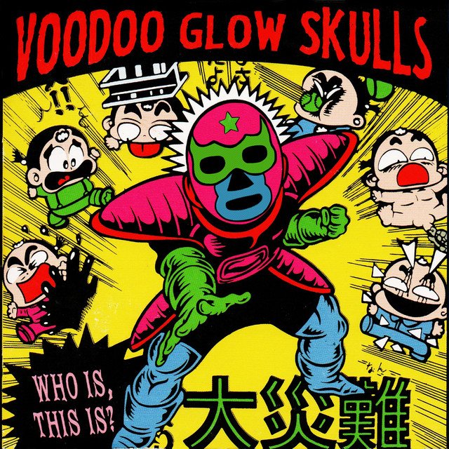 Voodoo Glow Skulls WHO IS, THIS IS?