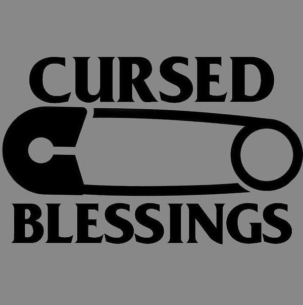 CURSED BLESSINGS