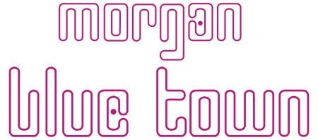 MORGAN BLUE TOWN
