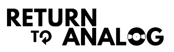 RETURN TO ANALOG