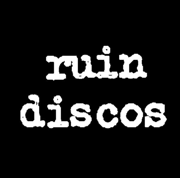 RUIN DISCOS