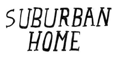 SUBURBAN HOME
